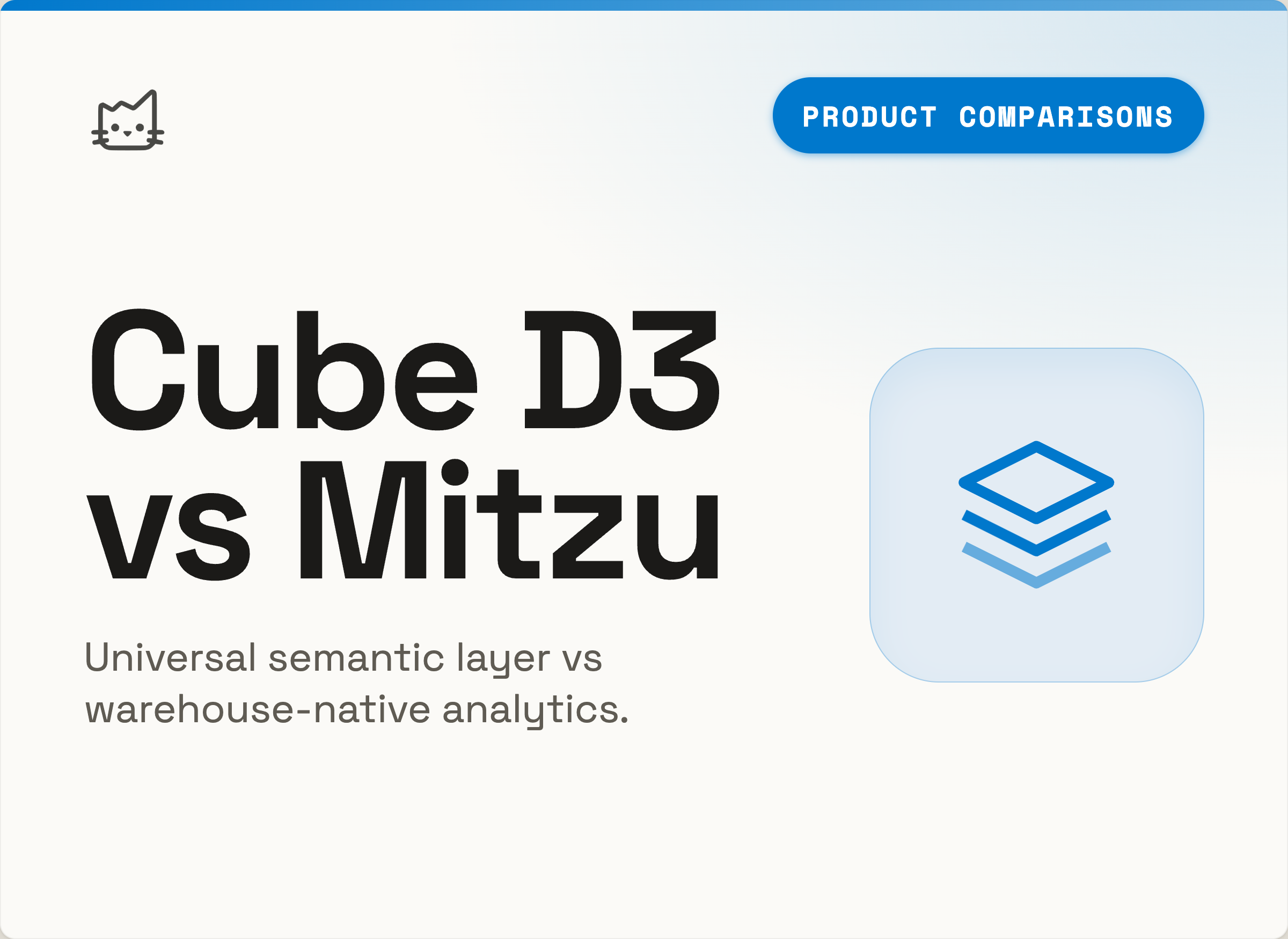 Cube D3 vs Mitzu: Agentic BI on a Universal Semantic Layer vs Agentic Product Analytics on the Warehouse