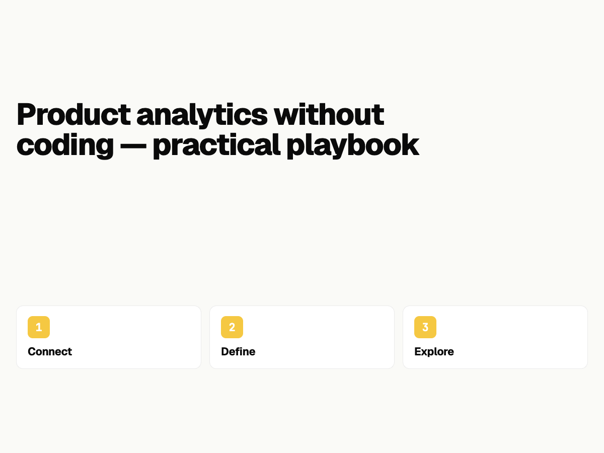 Product analytics without coding: practical playbook for PM and growth teams
